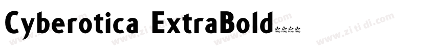 Cyberotica ExtraBold字体转换